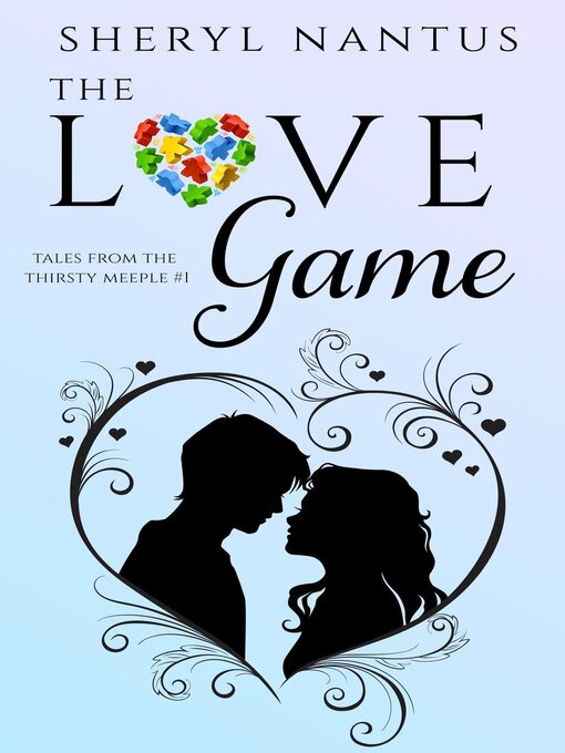 Title details for The Love Game by Sheryl Nantus - Available